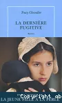 La dernière fugitive