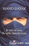 Je suis né avec du sable dans les yeux