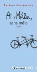 À Mélie, sans mélo