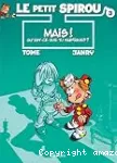 Mais qu'est-ce que tu fabriques ?