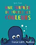Une surprise de toutes les couleurs