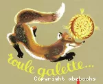 Roule galette...