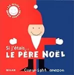 Si j'étais... le Père Noël