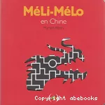 Méli-mélo en Chine