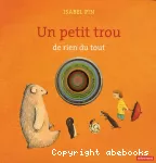 Un petit trou de rien du tout