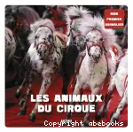 Les animaux du cirque