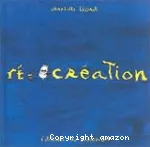 Ré-création