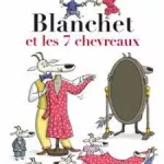 Blanchet et les 7 chevreaux