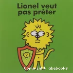 Lionel veut pas prêter