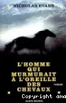 L'homme qui murmurait à l'oreille des chevaux
