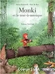 Monki et le truc-à-musique
