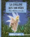 La colline aux 100 fées