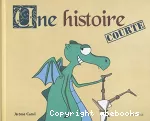 Une histoire courte