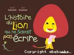 L'histoire du lion qui ne savait pas écrire