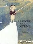 La pêche à la sirène