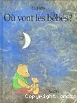 Où vont les bébés ?