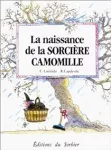 La naissance de la sorcière Camomille