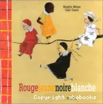 Rouge jaune noire blanche