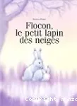 Flocon, le petit lapin des neiges