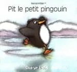 Pit le petit pingouin