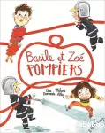 Basile et Zoé pompiers