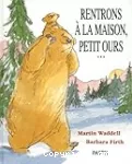 Rentrons à la maison, petit ours
