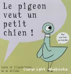 Le pigeon veut un petit chien !
