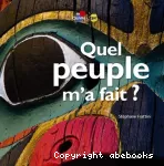 Quel peuple m'a fait ?