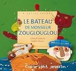 Le bateau de monsieur Zouglouglou