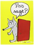 Pas sage ?