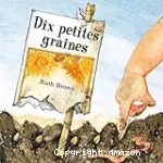 Dix petites graines
