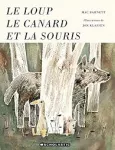 Le loup, le canard & la souris