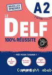 Le DELF 100% réussite