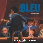 Un bleu si bleu