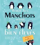 Tous les Manchots sont bien élevés