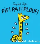 Pif ! Paf ! Plouf !