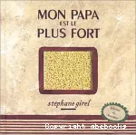 Mon papa est le plus fort