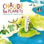 Chaude la planète