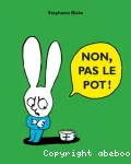 Non, pas le pot !