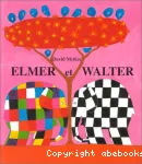 Elmer et Walter