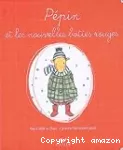 Pépin et les nouvelles bottes rouges
