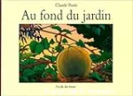 Au fond du jardin
