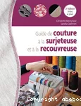 Guide de couture à la surjeteuse et à la recouvreuse