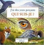 J'ai des yeux perçants