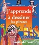J'apprends à dessiner les pirates