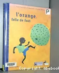 l'orange, folle de foot