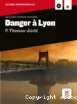 Danger à Lyon