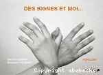 Des signes et moi