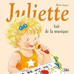 Juliette fait de la musique