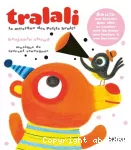 Tralali, la musique des petits bruits